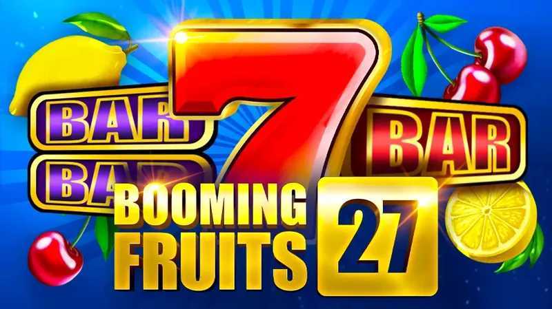 Booming Fruits 27