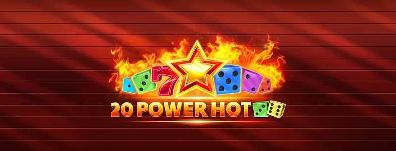 20 Power Hot