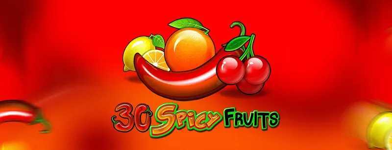 30 Spciy Fruits