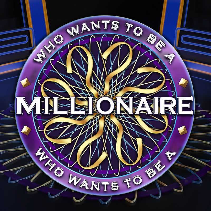 Who Wants to Be a Millionaire