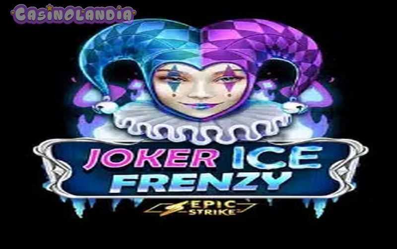 Joker Ice Frenzy Epic Strike