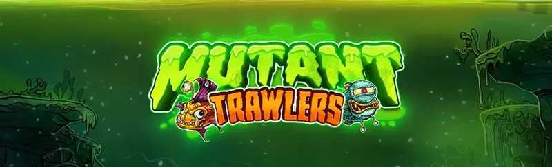 Mutant Trawlers