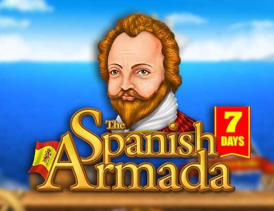7 Days The Spanish Armada