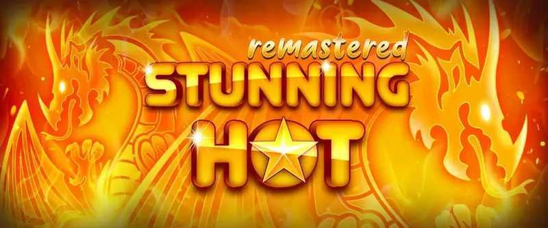 Stunning Hot Remastered