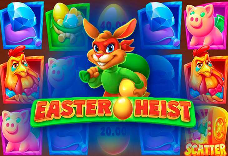 Easter Heist Easter Heist
