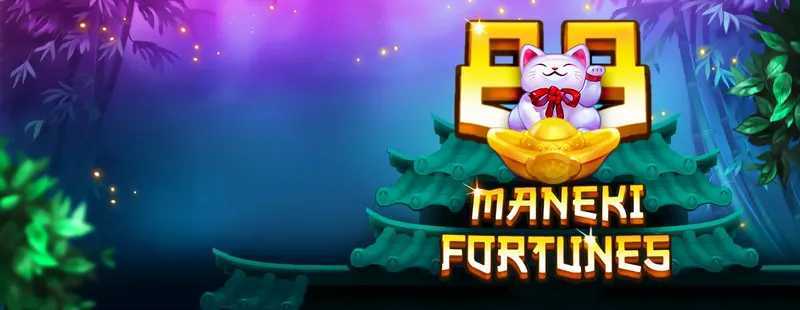 Maneki 88 Fortunes