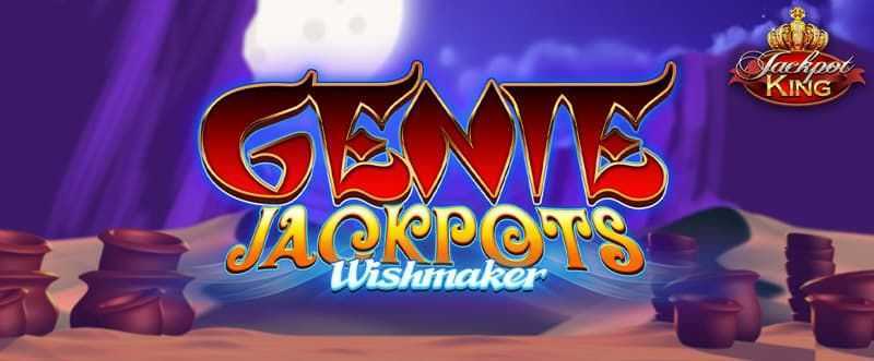 Genie Jackpots Wishmaker Jackpot King