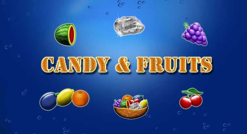 Candy and Fruits