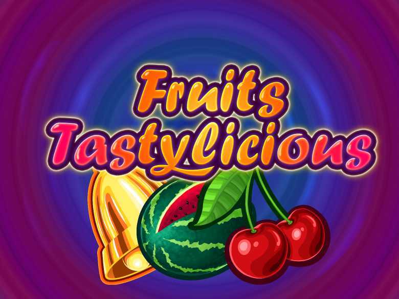 Fruits Tastylicious
