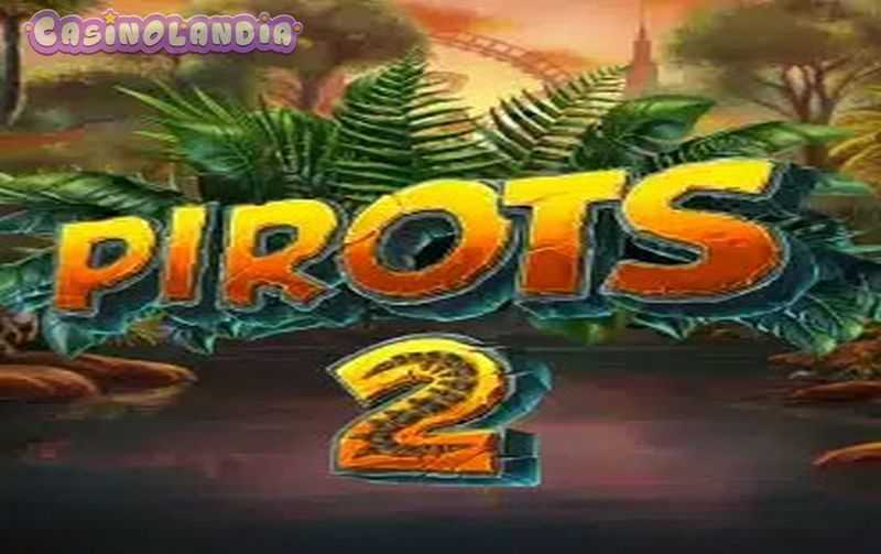 Pirots 2