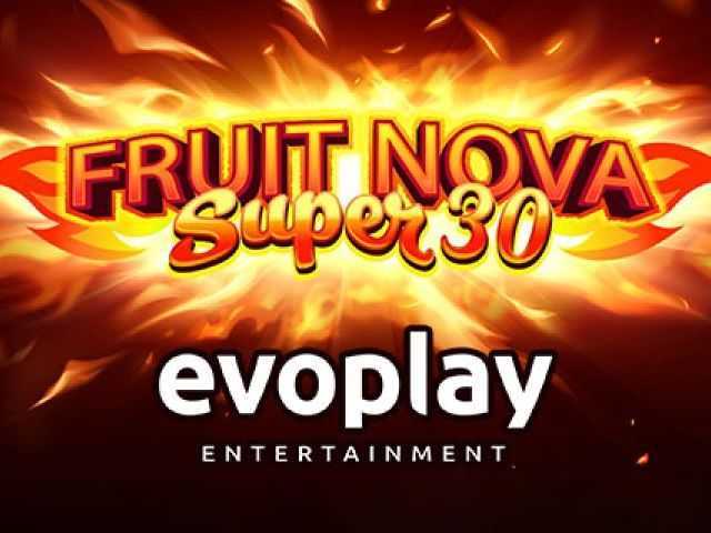 Fruit Super Nova 30