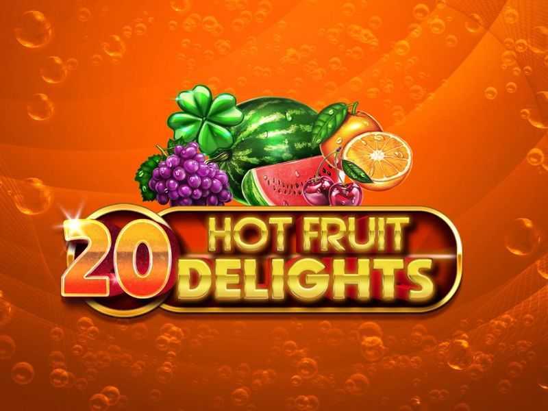 20 Hot Fruit Delights