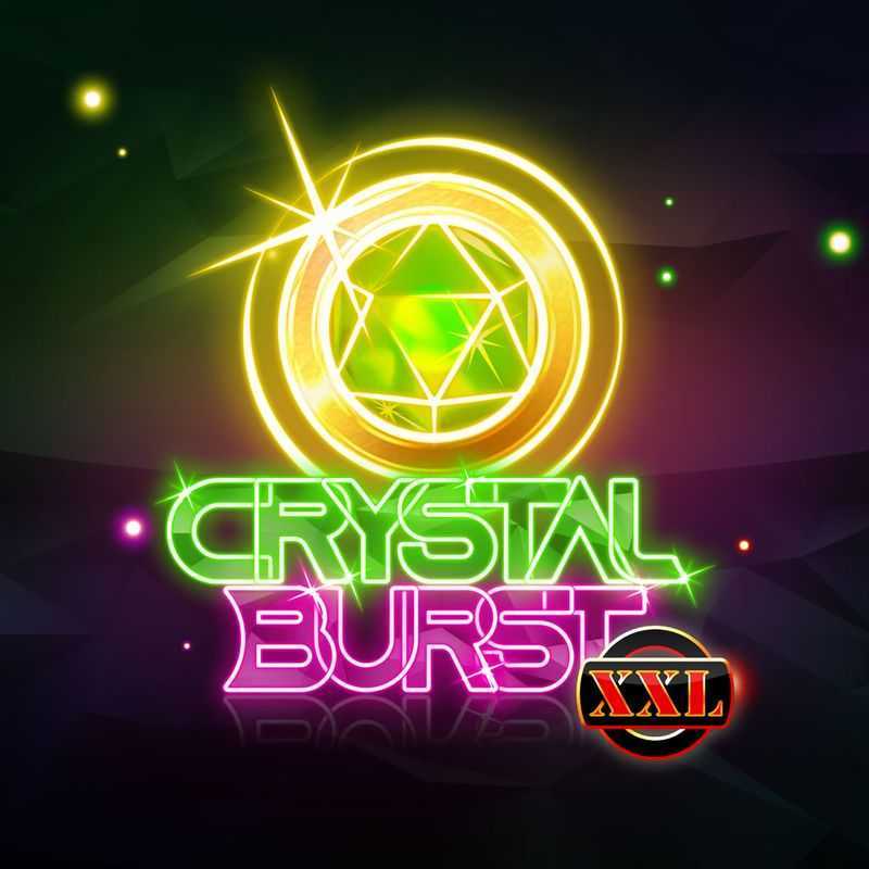 Crystal Burst XXL