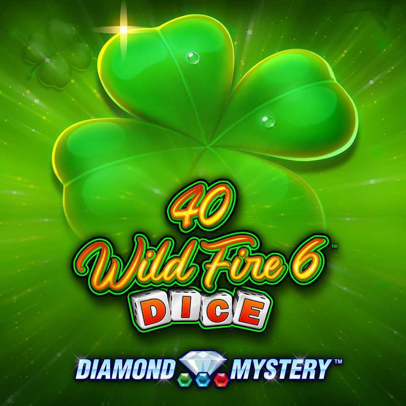 40 Wild Fire 6