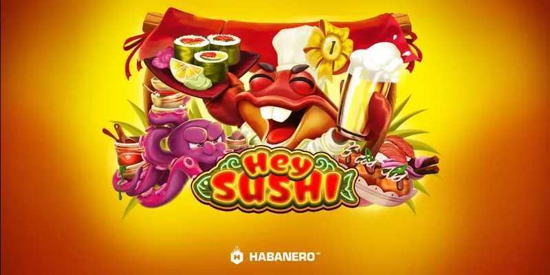 Hey Sushi