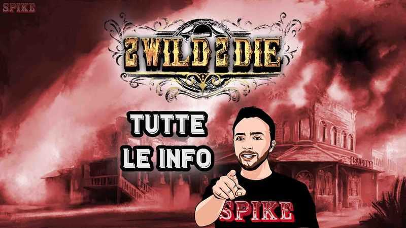 2 Wild 2 Die
