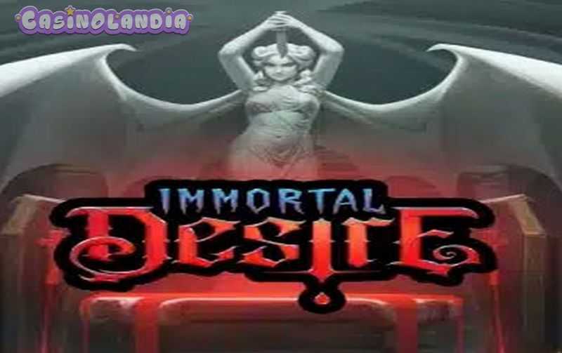 Immortal Desire