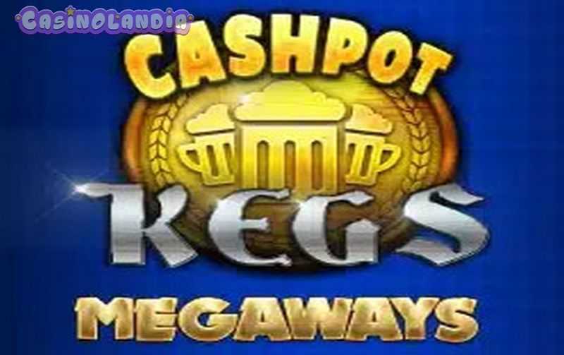 Cashpot Kegs