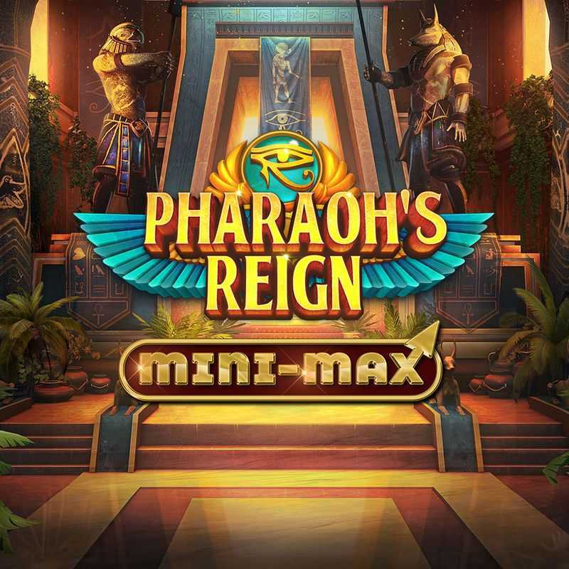 Pharaohs Reign Mini-max