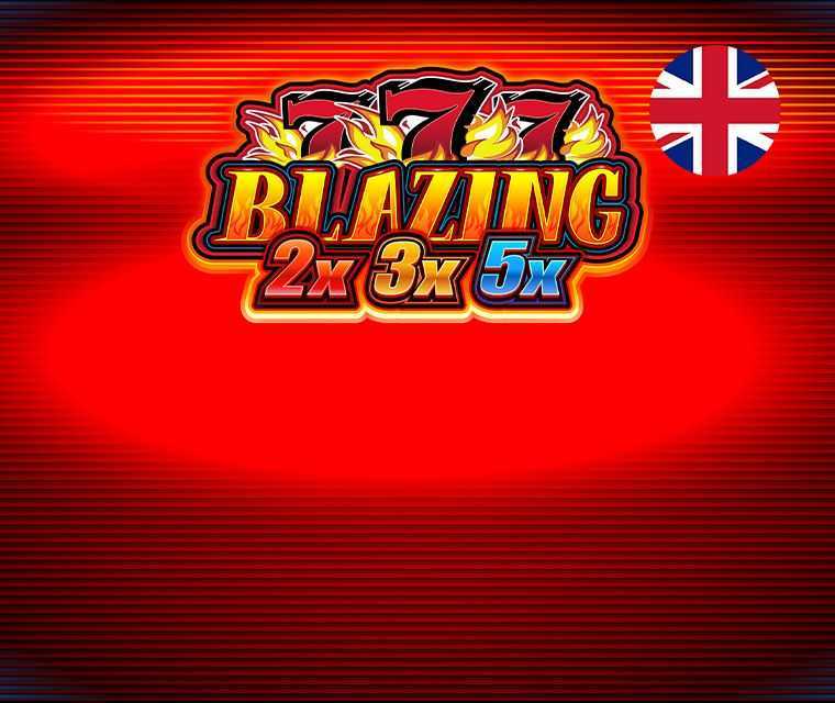 Blazing 777 2x 3x 5x