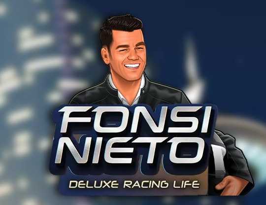 Fonsi Nieto Deluxe Racing Life
