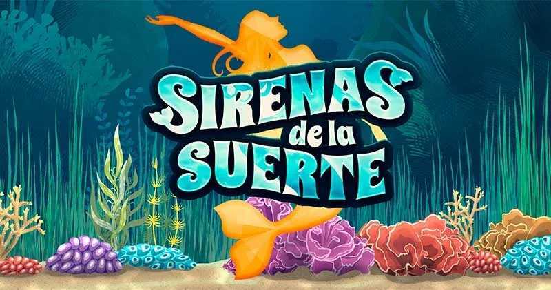 Sirenas de la Suerte