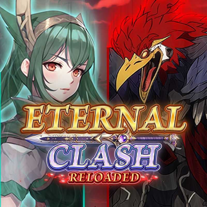 Eternal Clash Reloaded