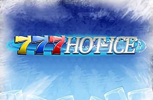 777 Hot Ice