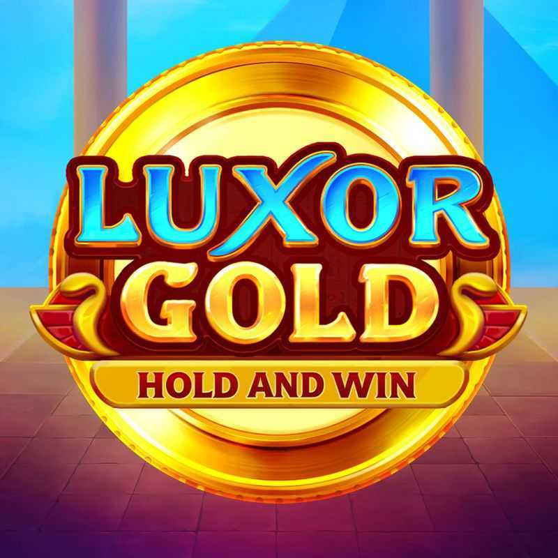 Luxor Gold Hold and Win