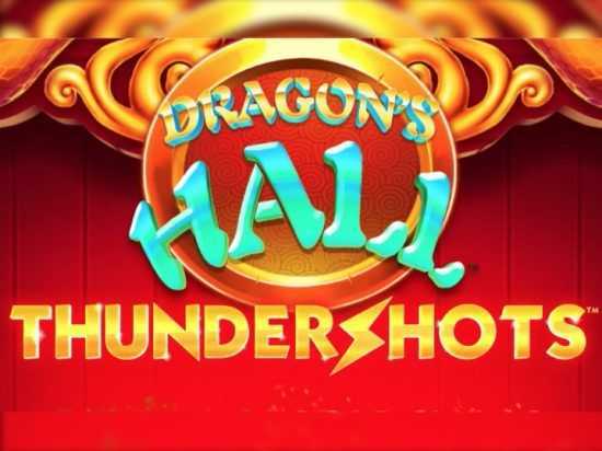 Dragons Hall Thundershots