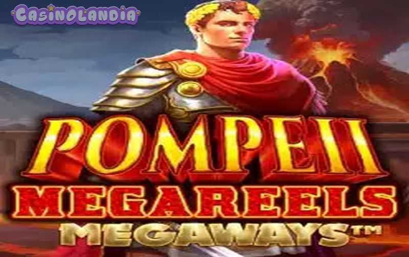 Pompeii Megareels Megaways