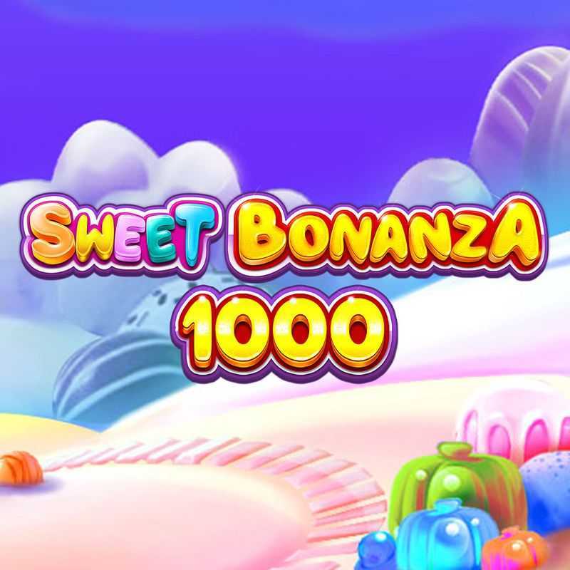 Sweet Bonanza 1000