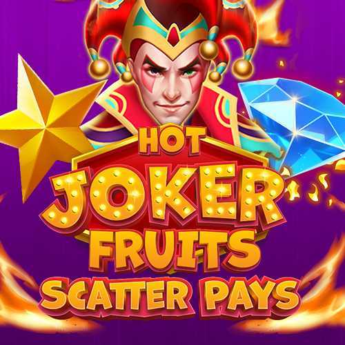 Hot Joker Fruits Scatter Pays