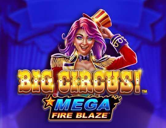 Mega Fire Blaze Big Circus