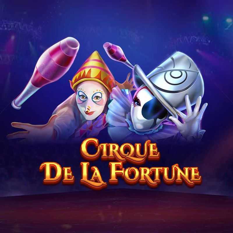 Cirque De La Fortune