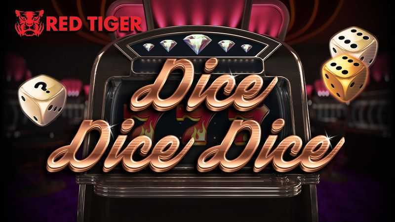 Dice Dice Dice