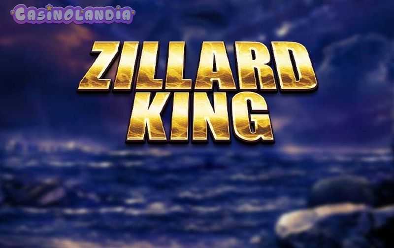 Zillard King