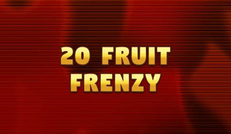 20 Fruit Frenzy