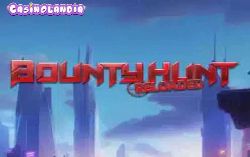 Bounty Hunt Reloaded