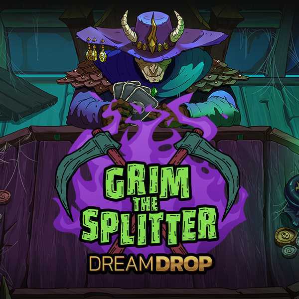 Grim The Splitter Dream Drop