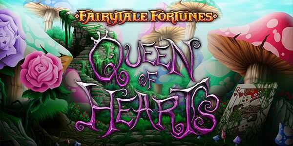 Fairytale Fortunes Queen of Hearts