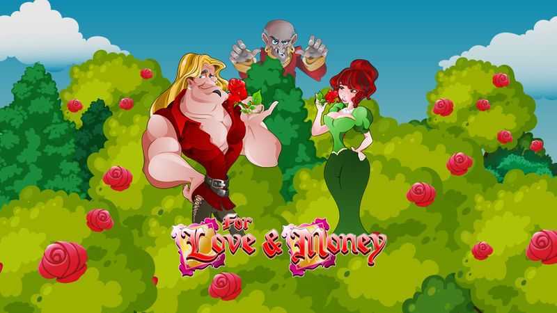 For Love and Money