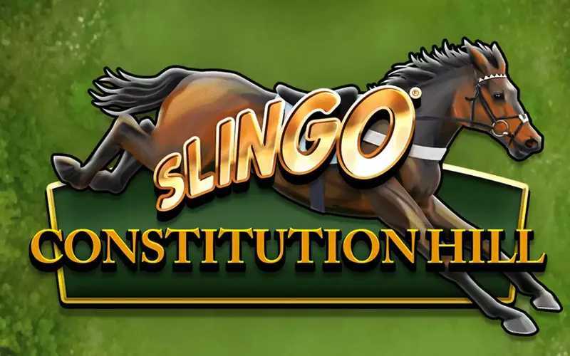 Slingo Constitution Hill