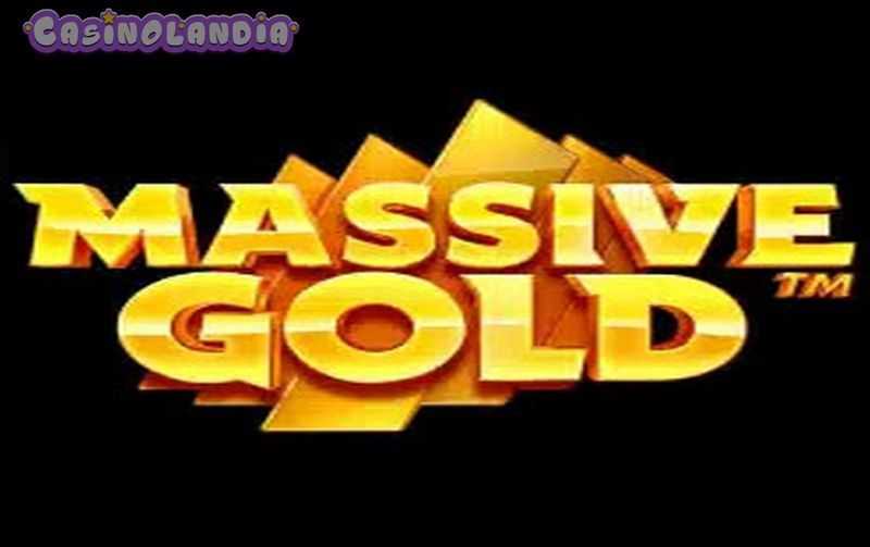 Massive Gold