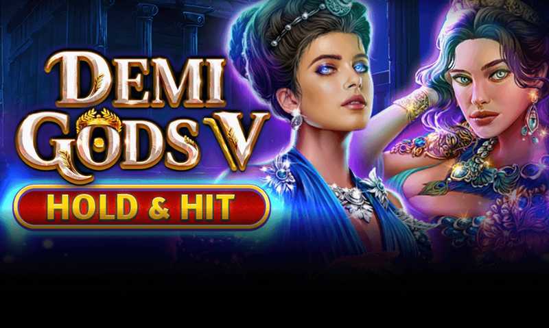 Demi Gods V