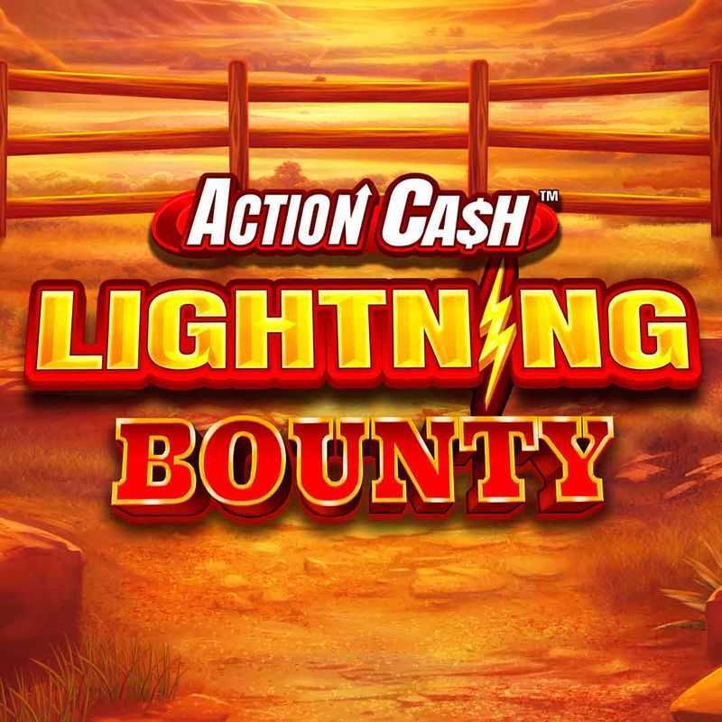 Action Cash Lightning Bounty