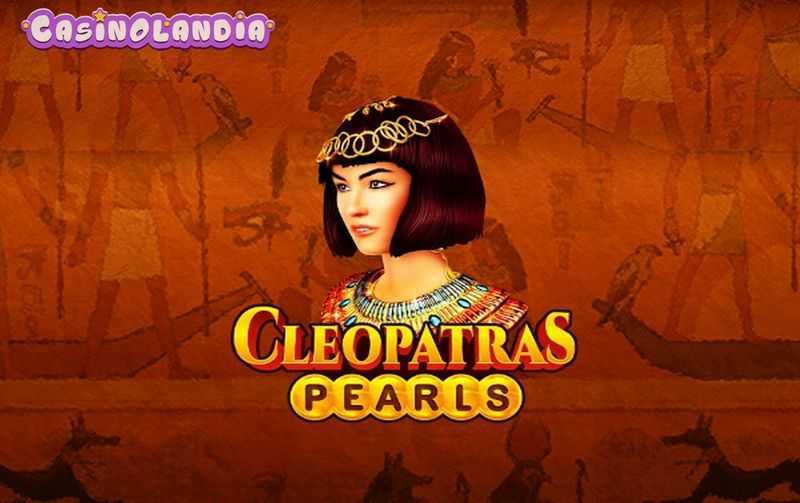 Cleopatras Pearls