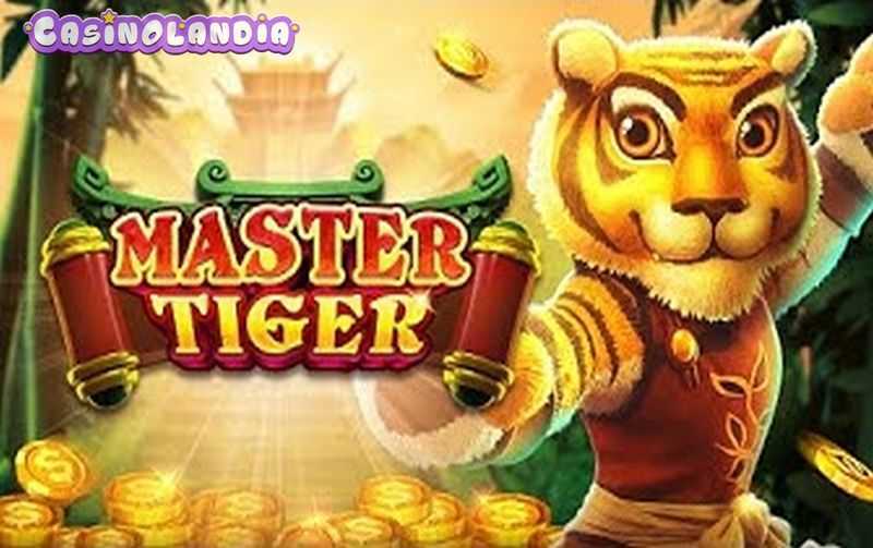 Master Tiger Master Tiger