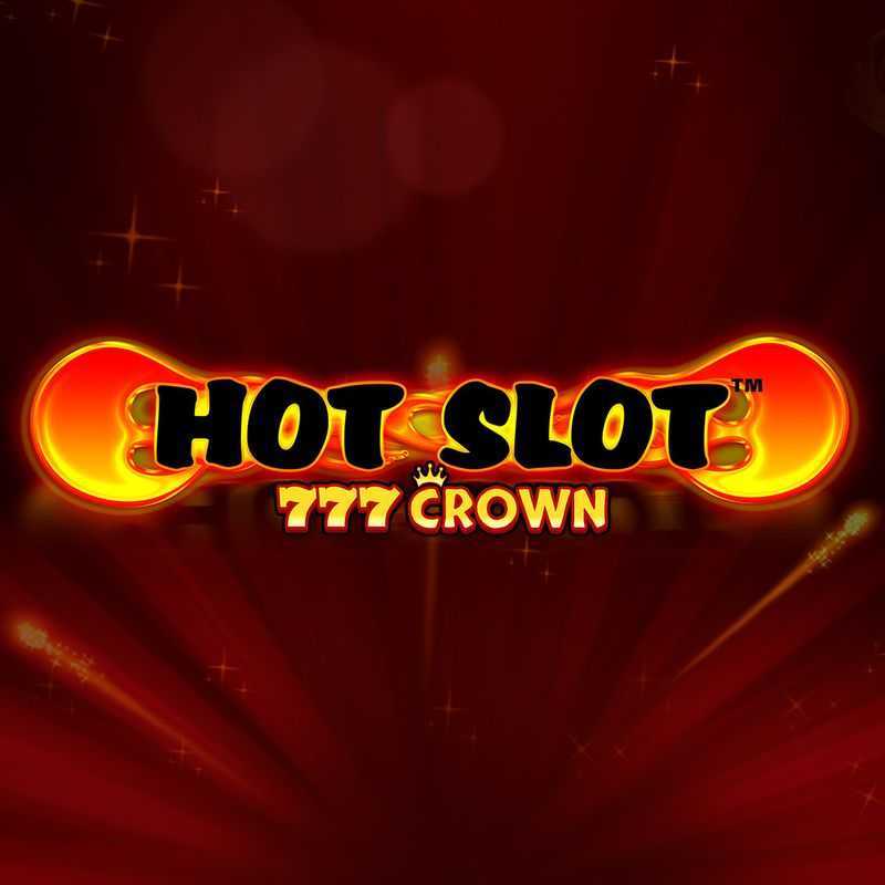 Hot Slot 777 Crown