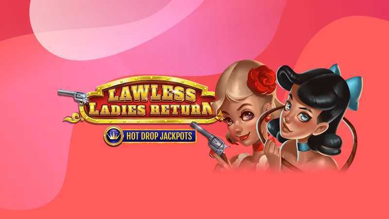 Lawless Ladies Return